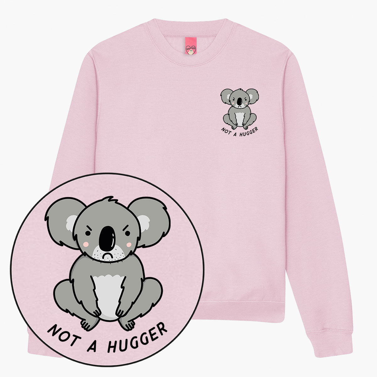 Not A Hugger Sweatshirt (Unisex)