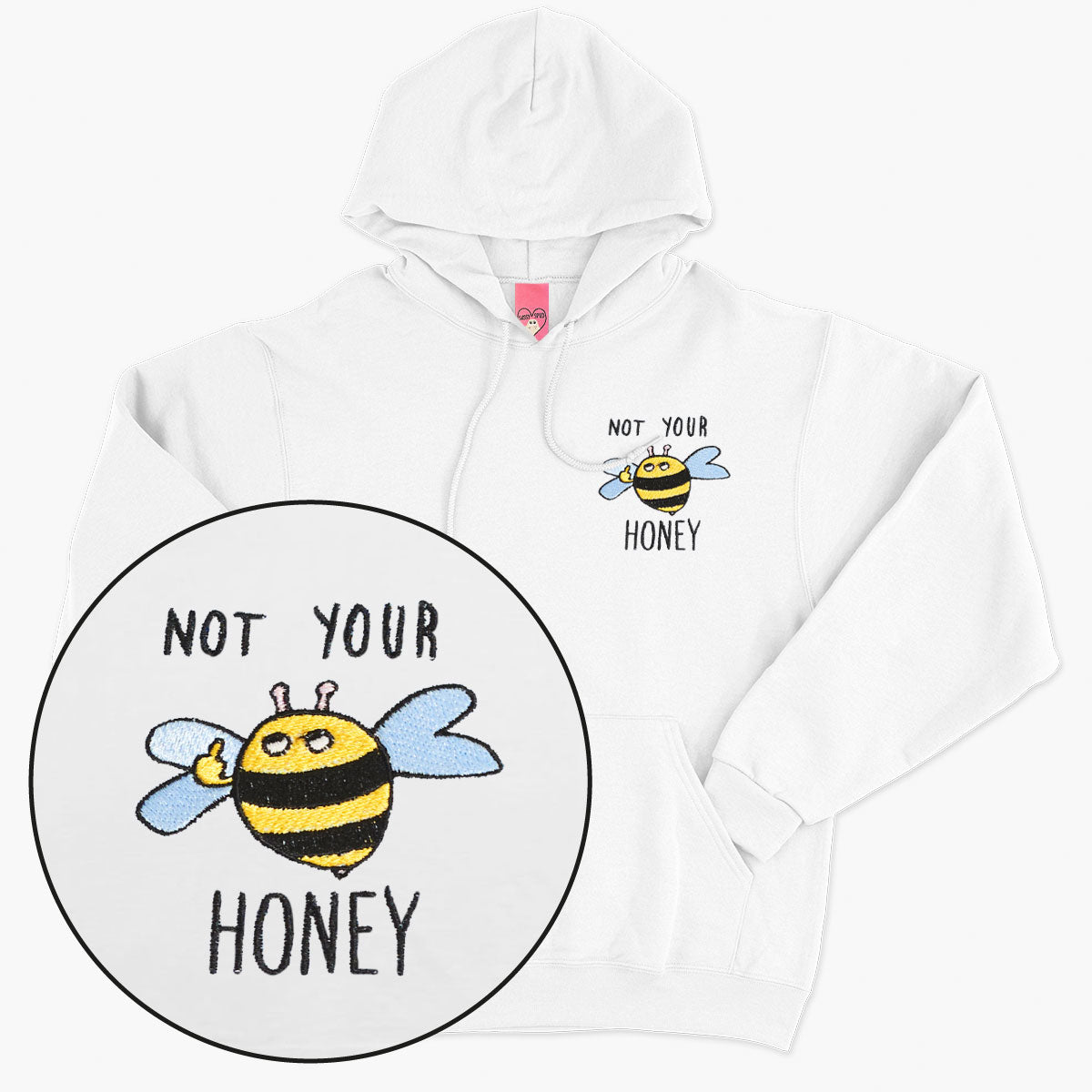 Not Your Honey Embroidered Hoodie (Unisex)