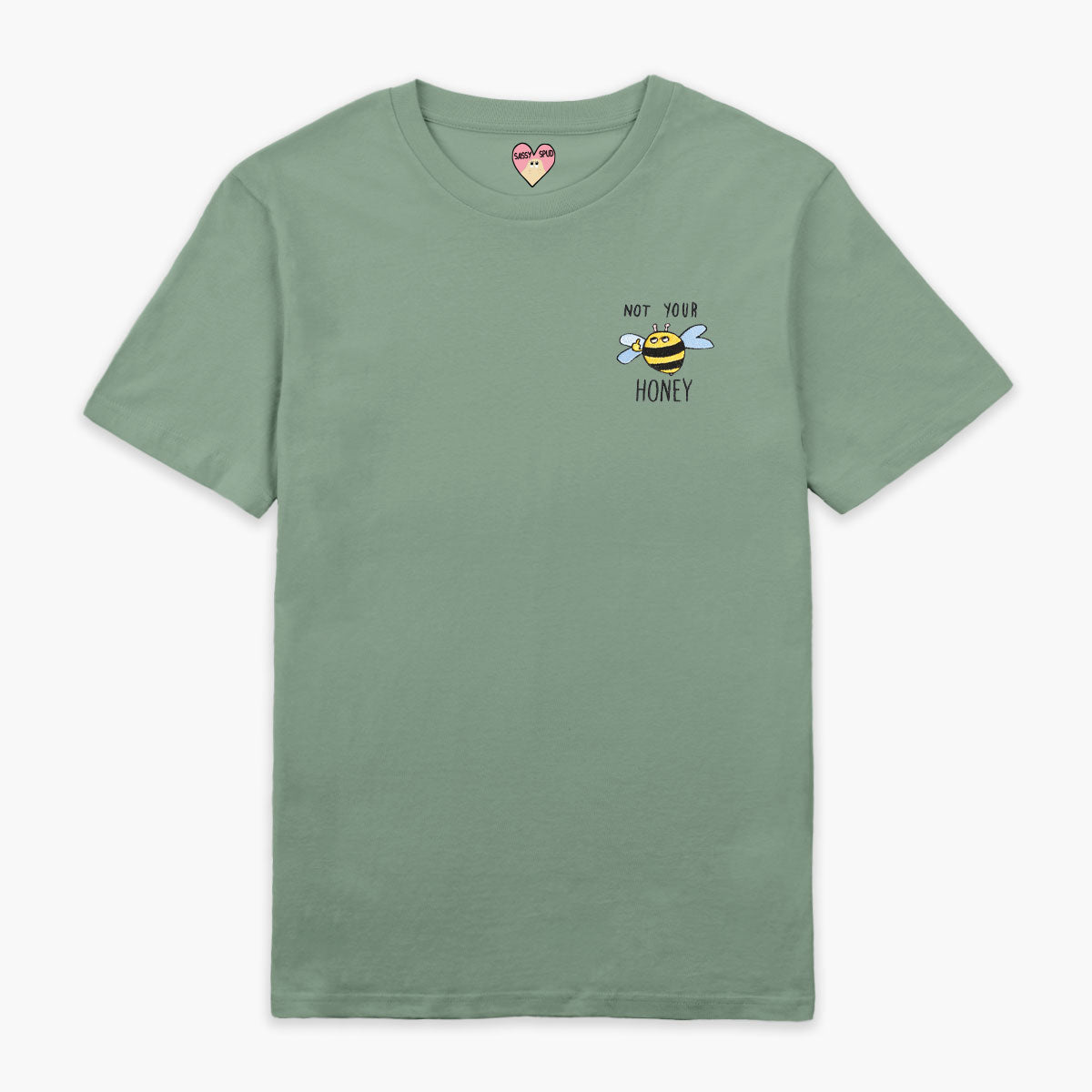 Not Your Honey Embroidered T-Shirt (Unisex)