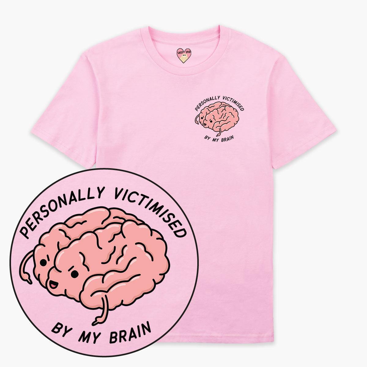 Personally Victimised By My Brain T-Shirt (Unisex)