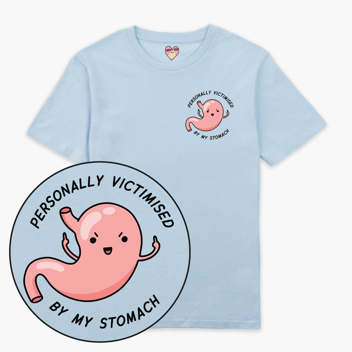 Personally Victimised By My Stomach T-Shirt (Unisex)