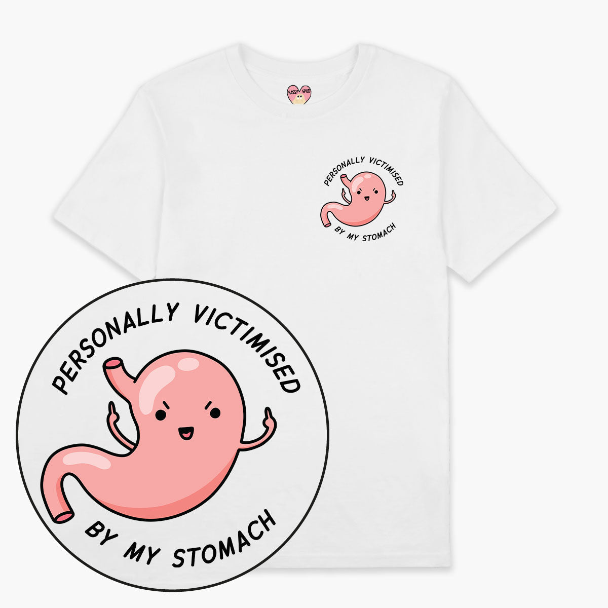 Personally Victimised By My Stomach T-Shirt (Unisex)