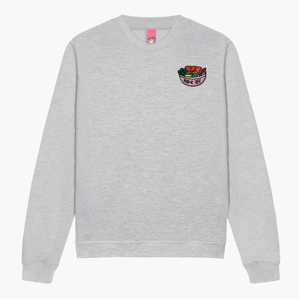 Pho-k Off Embroidered Sweatshirt (Unisex)
