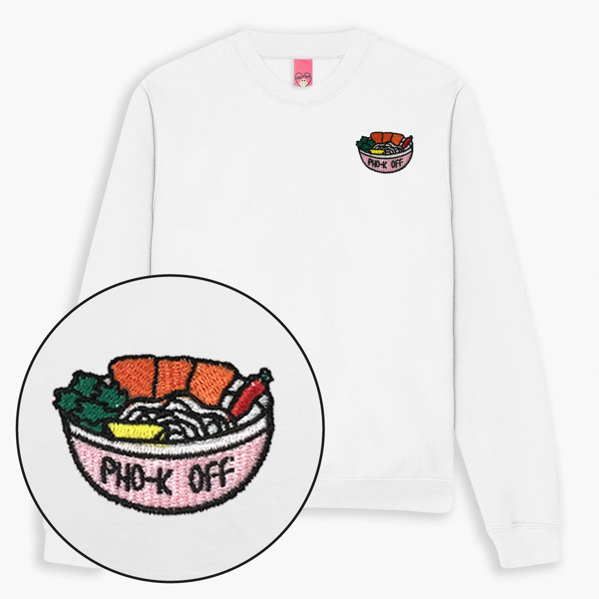 Pho-k Off Embroidered Sweatshirt (Unisex)