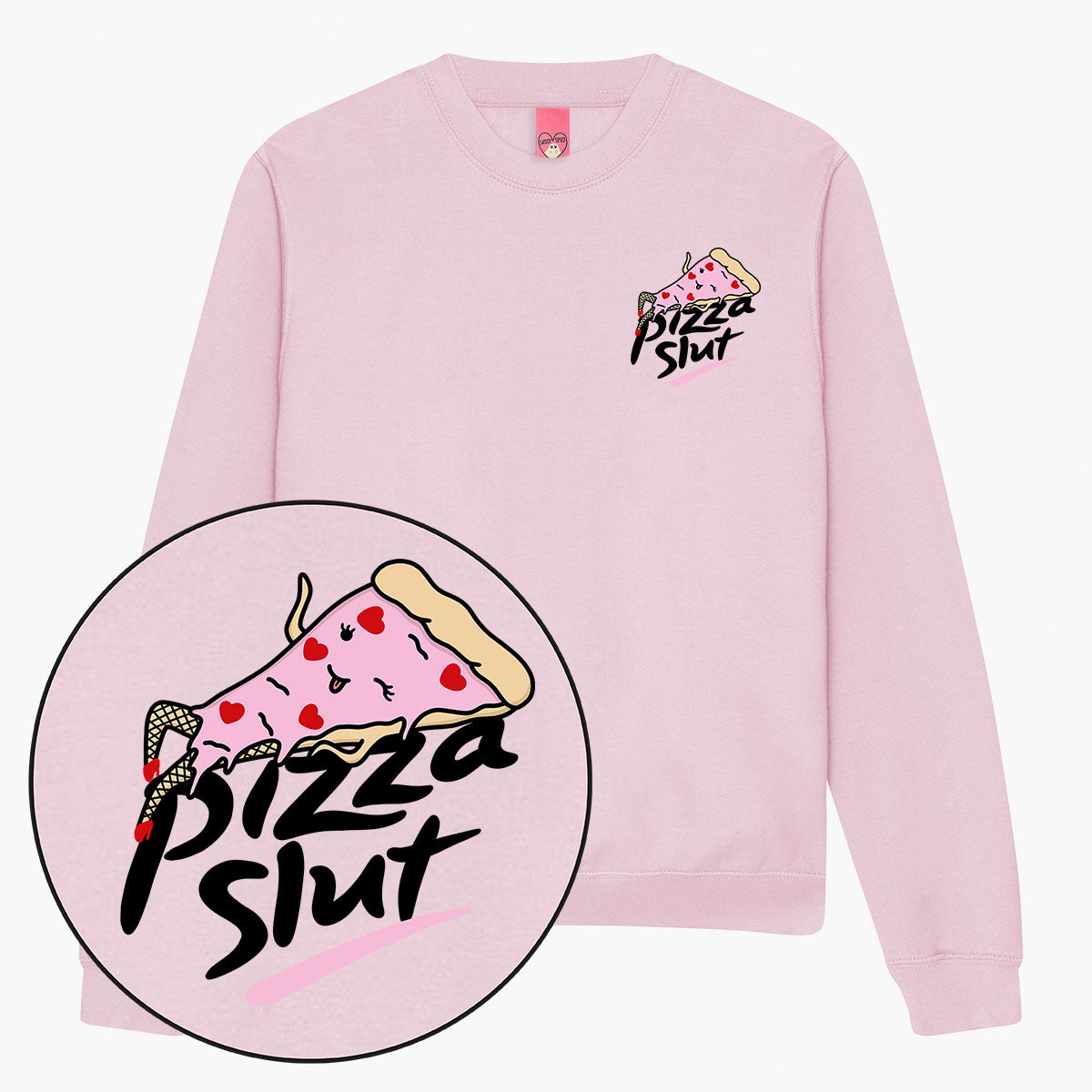 Pizza Slut Sweatshirt (Unisex)