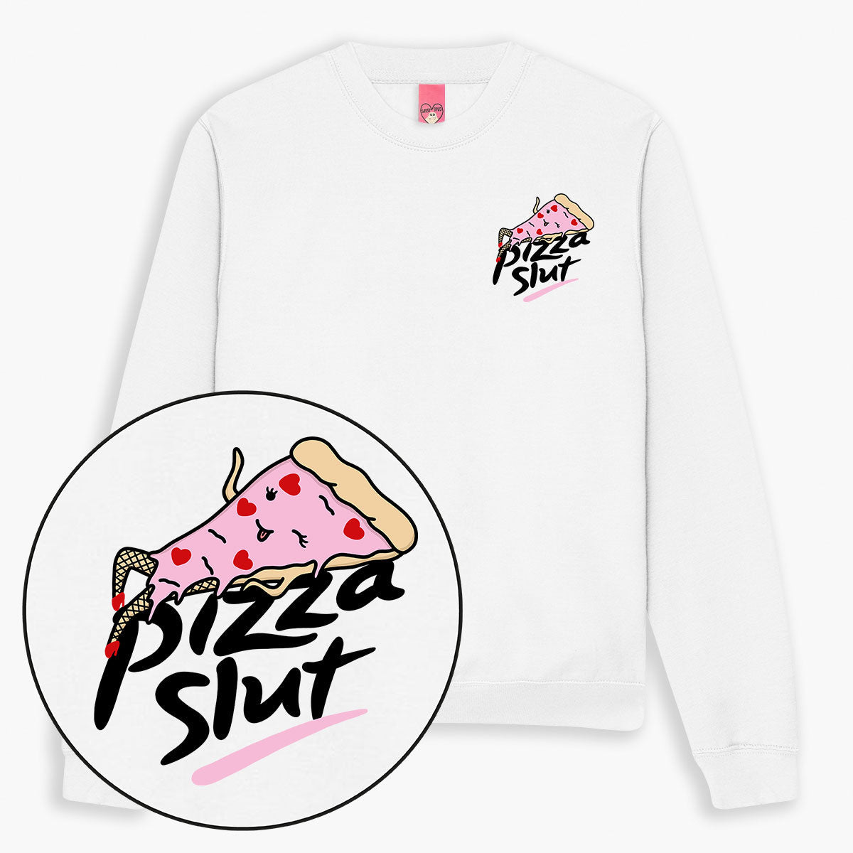 Pizza Slut Sweatshirt (Unisex)