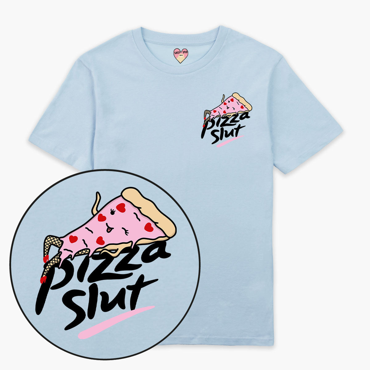 Pizza Slut T-Shirt (Unisex)