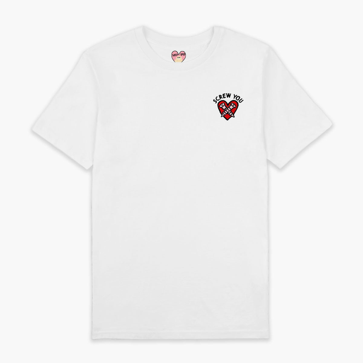 Screw You Embroidered T-Shirt (Unisex)