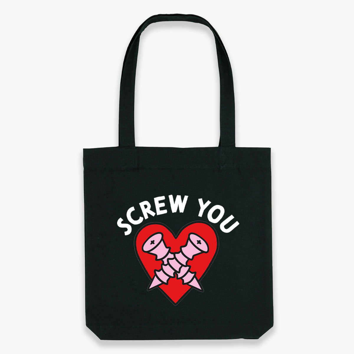 Screw You Tote Bag