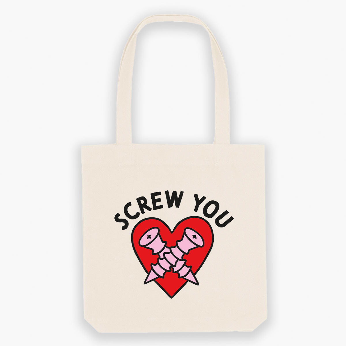 Screw You Tote Bag