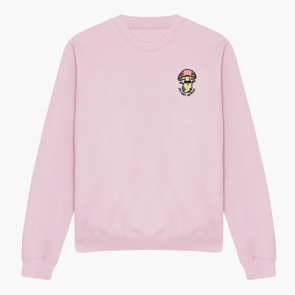 Shitake Happens Embroidered Sweatshirt (Unisex)