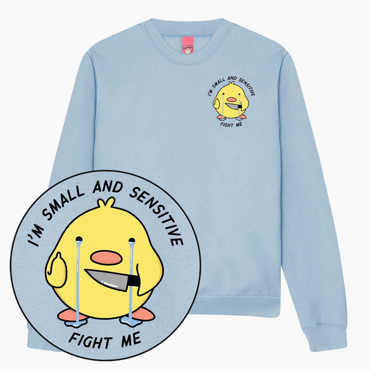 Small And Sensitive Sweatshirt (Unisex)