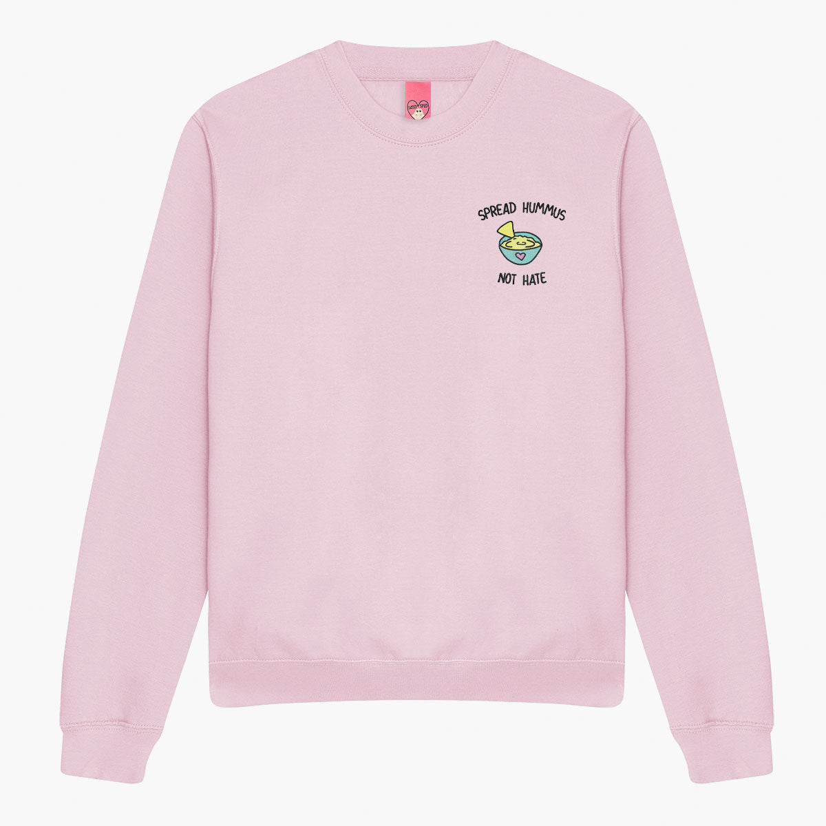 Spread Hummus Not Hate Embroidered Sweatshirt (Unisex)
