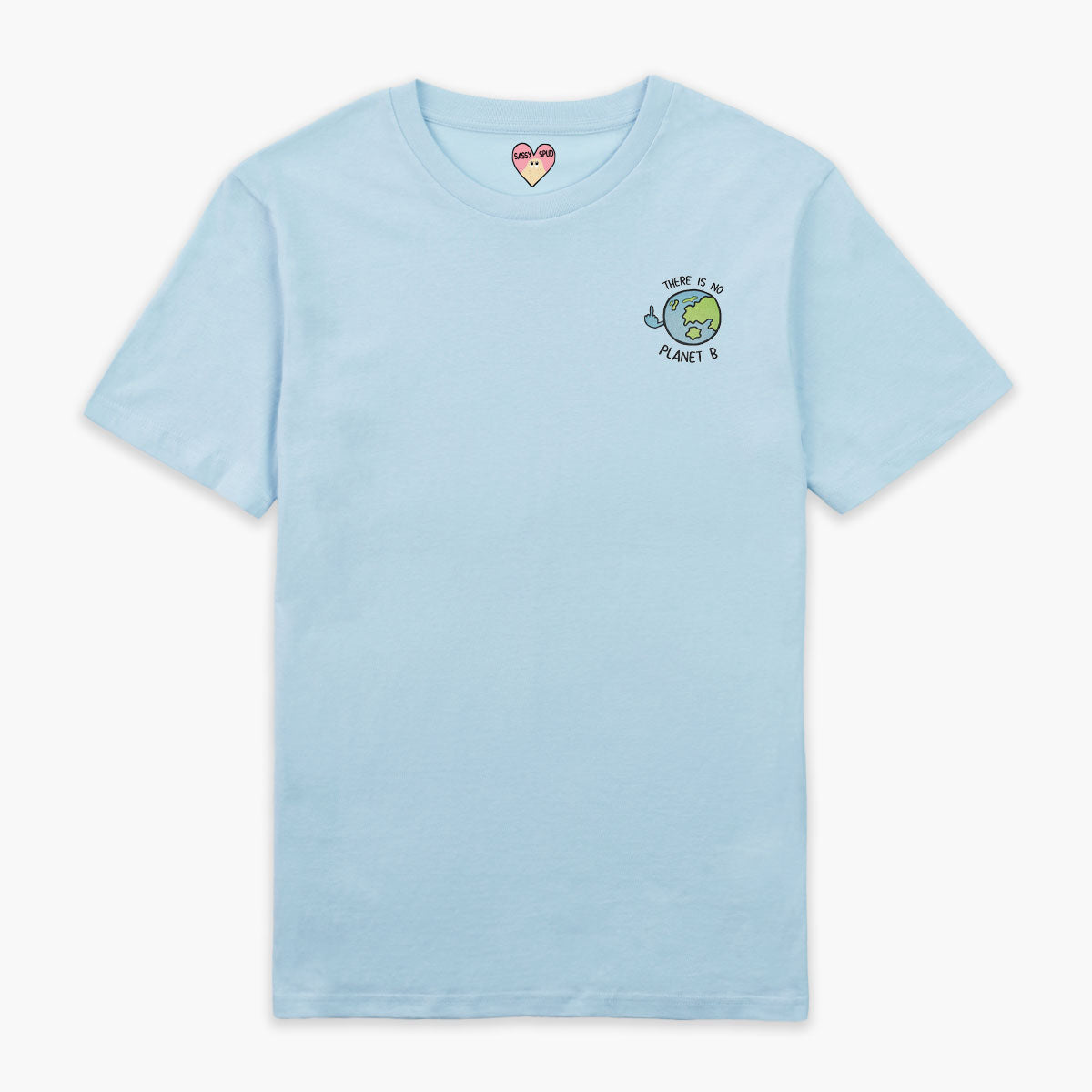 There Is No Planet B Embroidered T-Shirt (Unisex)