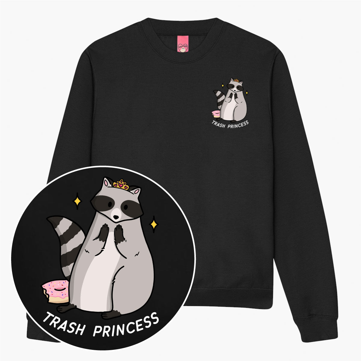 Trash Princess Sweatshirt (Unisex)