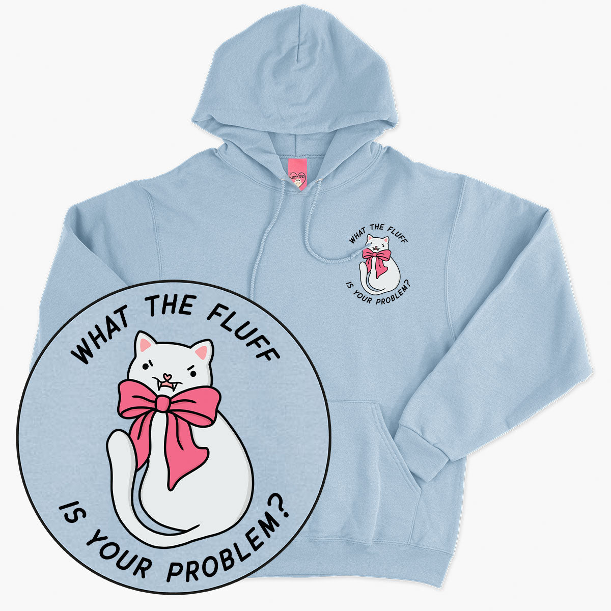 What The Fluff Hoodie (Unisex)