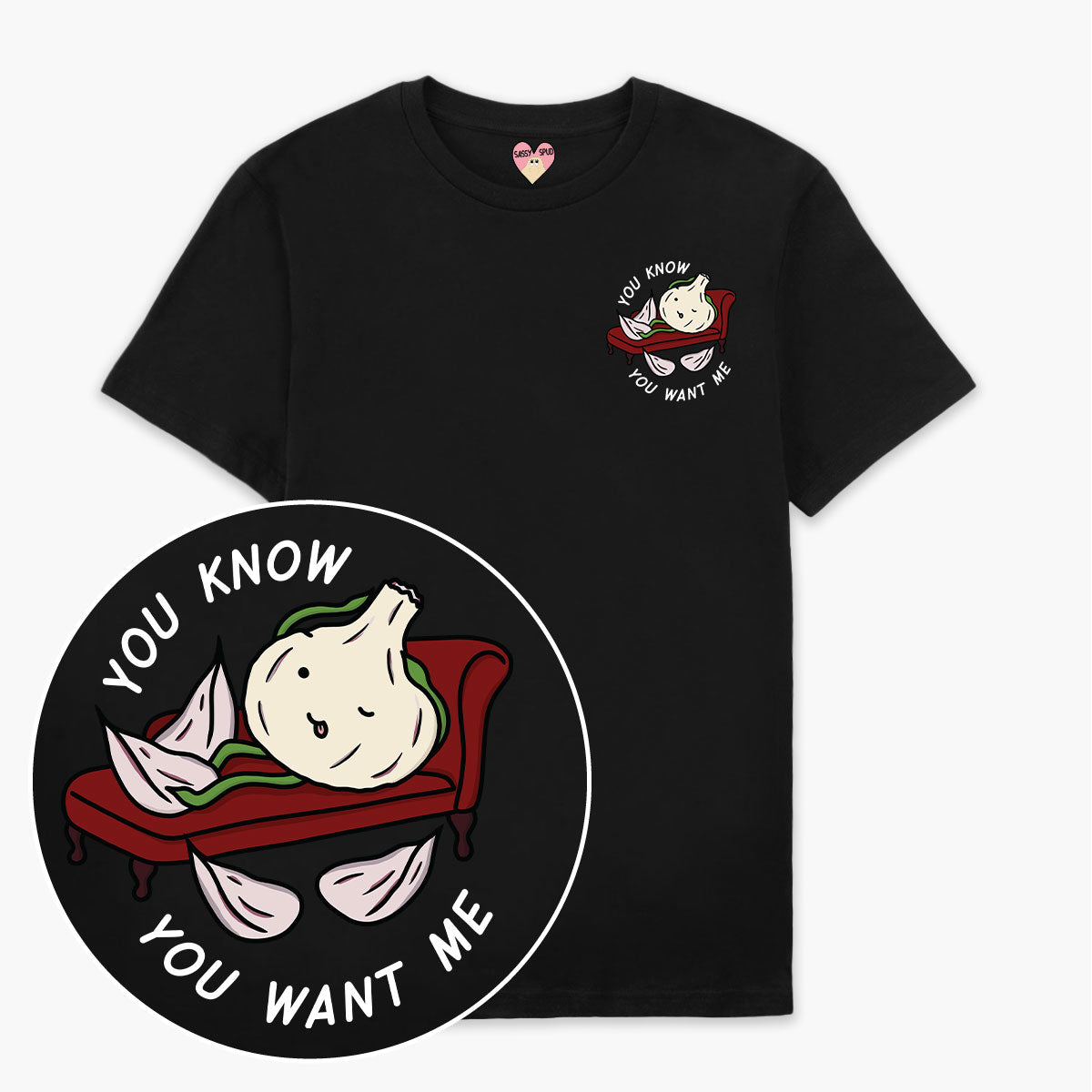 You Want Me T-Shirt (Unisex)