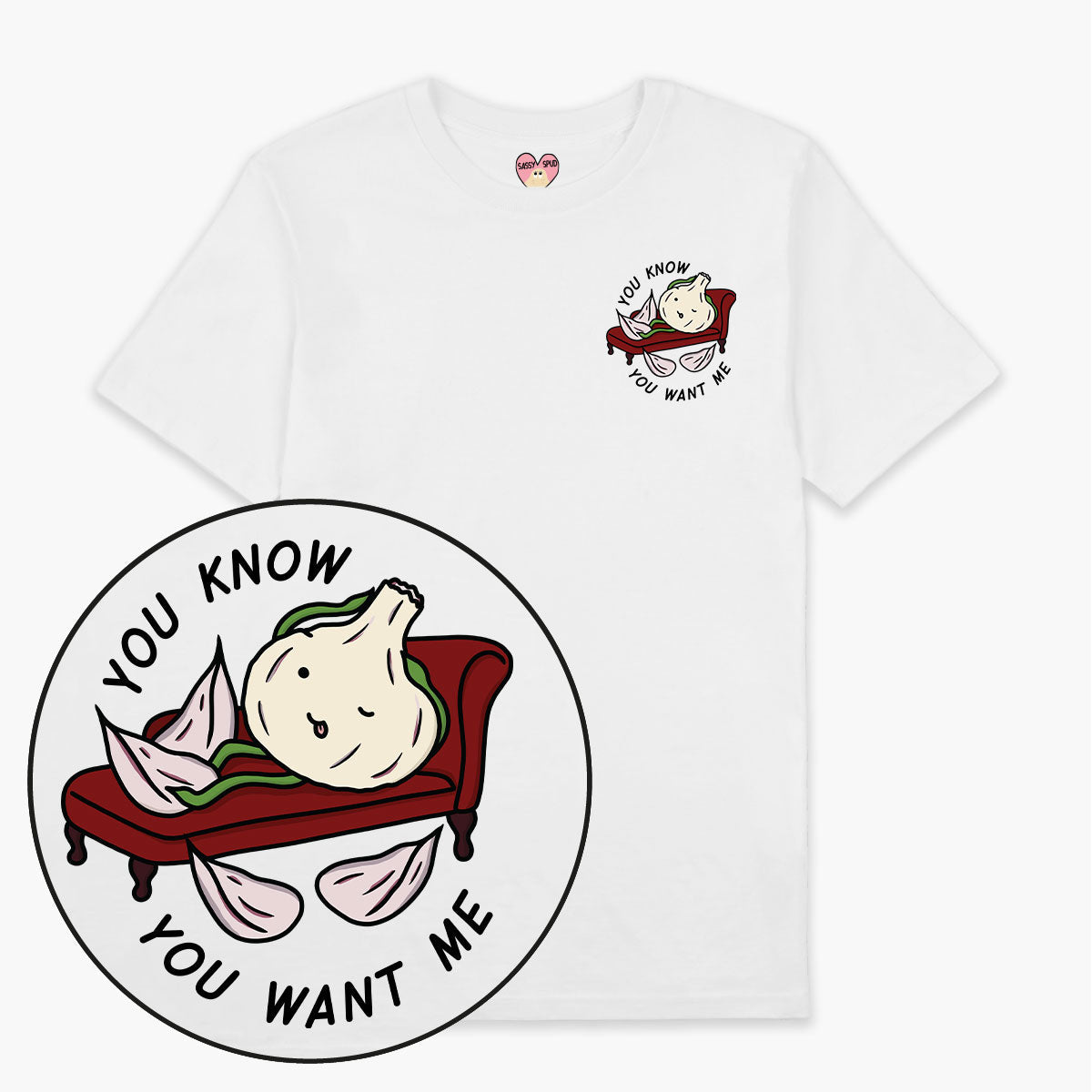 You Want Me T-Shirt (Unisex)